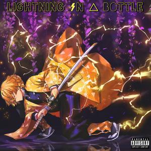 Lightning in a Bottle (feat. GodztheDon)