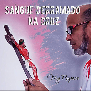 Sangue Derramado Na Cruz