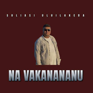 Na Vakanananu
