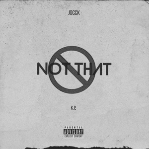Not That ! (feat. K.P.)