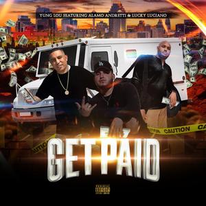 Get Paid (feat. Alamo Andretti & Lucky Luciano)