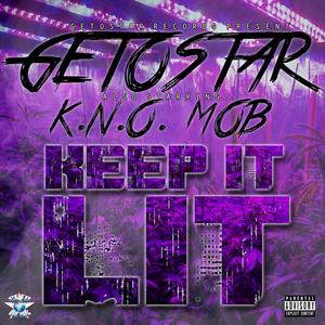 Keep It Lit (feat. K.N.O. Mob)