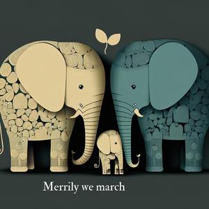Merrily we March