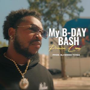 My B-Day Bash (Prod. Dj NinOo Txiga)
