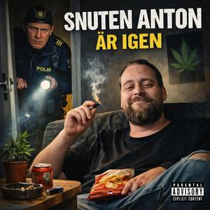 Snuten Anton är här igen