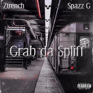 Grab da Spliff (feat. Spazz g)