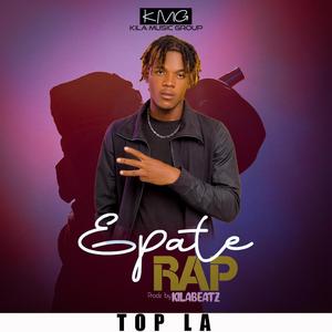 TOP LA epate rap challenge ( EPATE RAP)