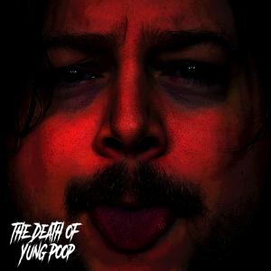 Yung Poop ****ing Dies NOT CLICKBAIT