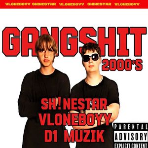 GANGSHIT