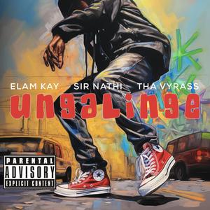 Ungalinge (feat. Tha Vyrass, Elam Kayz & Sir Nathi)