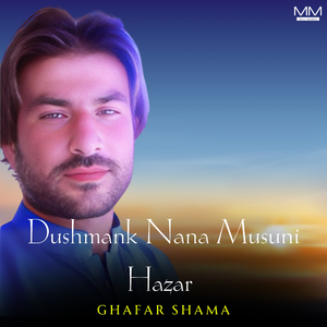 Dushmank Nana Musuni Hazar