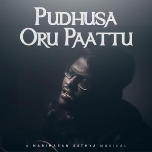 Pudhusa oru paattu