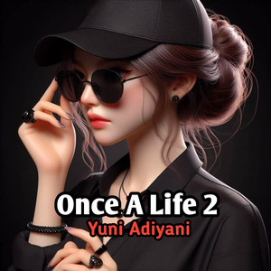 Once A Life 2