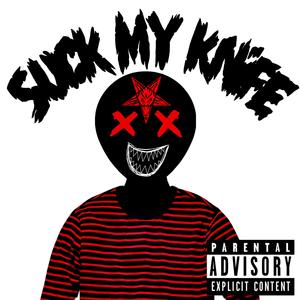 Suck My Kn!fe