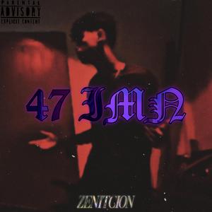 47 I M N