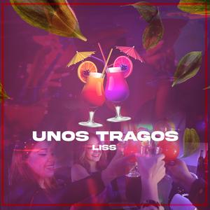 Unos Tragos