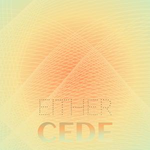 Either Cede
