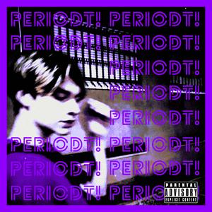 PERIODT!