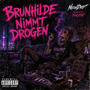 Brunhilde nimmt Drogen