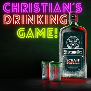 Christian´s Drinking Game!
