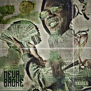 Neva go broke (feat. Lil randy)