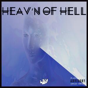 Heav'n of Hell (feat. Elimn8 of Honor Flow Productions, Nemesyzz Rigby & DaxBrowne)