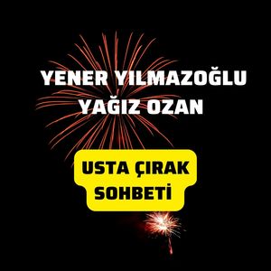 Usta Çırak Sohbeti