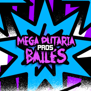 Mega Putaria Pros Bailes