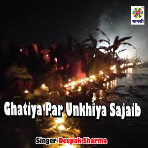Ghatiya Par Unkhiya Sajaib