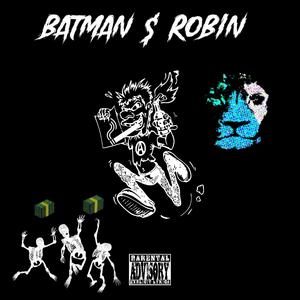Batman $ Robin (feat. bustAplay)