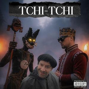 TCHI TCHI