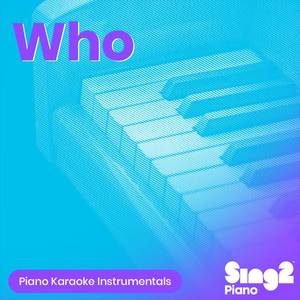 Who (Originally Performed by Lauv & BTS) (Piano Karaoke Version)