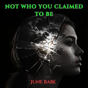 NOT WHO YOU CLAIMED TO BE