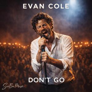 Don't Go (feat. Evan Cole)