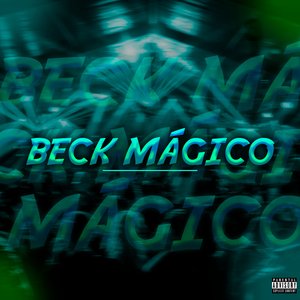 Beck Magico (feat. Mc Gw)