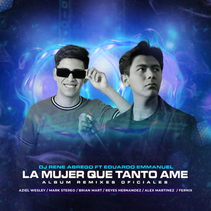 La Mujer Que Tanto Ame (Remix)