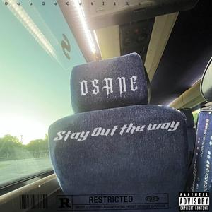 Stay out the Way