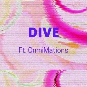 Dive (feat. OnmiMations)