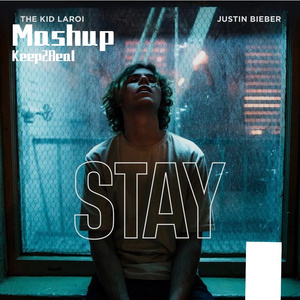 Justin Bieber - STAY(KeepReal Mashup)