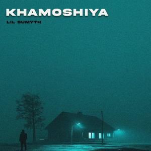 KHAMOSHIYA