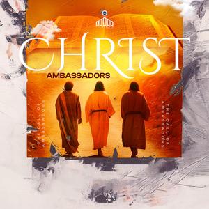 CHRIST AMBASSADORS PART 1 (FIRST SERVICE)