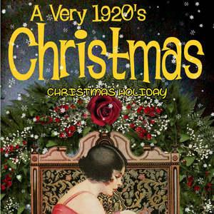 Christmas Holiday 1920's & 1930's Music Medley: Uncle Mac's Christmas Carols / The Star Of The East / Jingle Bells / Christmas Fantasy / The Santa Claus Express / Santa Bring My Mommy Back To Me / The Little Boy That Santa Claus Forgot