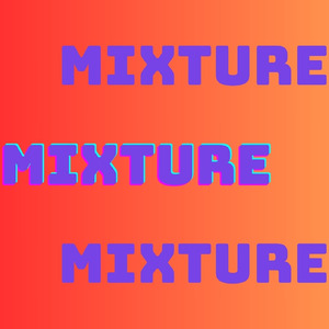 Mixture