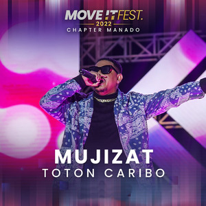 Mujizat (Move It Fest 2022 Chapter Manado)