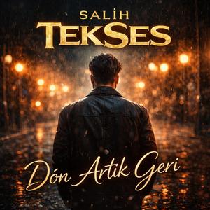 Dön Artık Geri (Kalbim ağlıyor sensiz olmuyor)