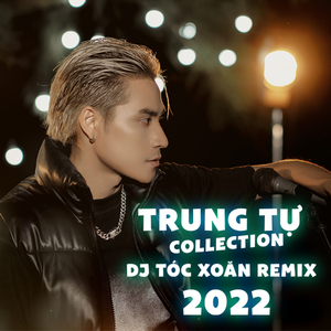 Trách 2 (DJ Tóc Xoăn Remix)