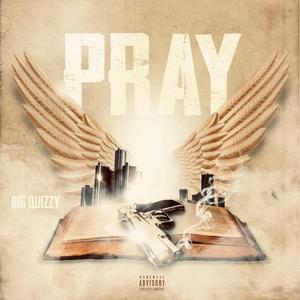 Pray (feat. Kay.Est, Lanna, 662 Dev & Stf Chef)