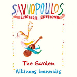 The Garden (Savvopoulos English Edition)