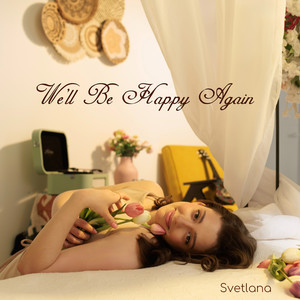 We'll Be Happy Again
