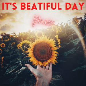 It's A Beatiful Day